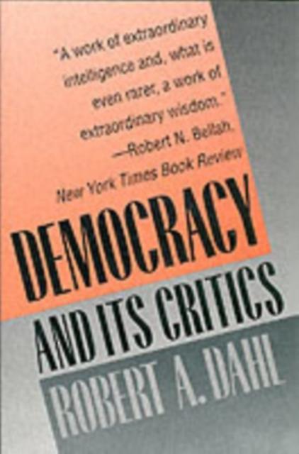 Democracy And Its Critics by Robert A. Dahl Paperback Book