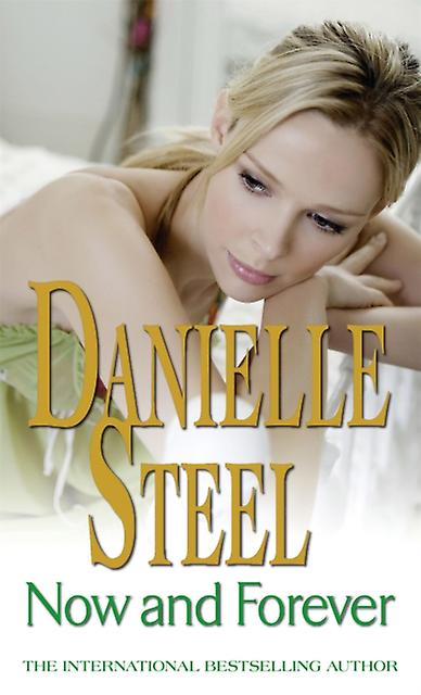 Now And Forever - Danielle Steel