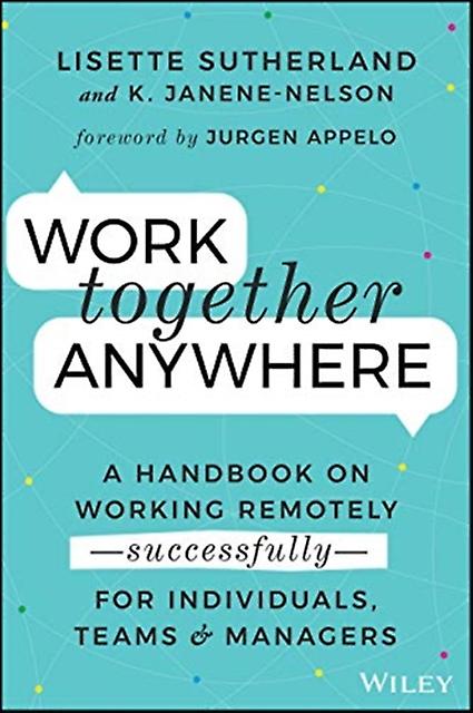 Work Together Anywhere by Kirsten Janene-Nelson Paperback