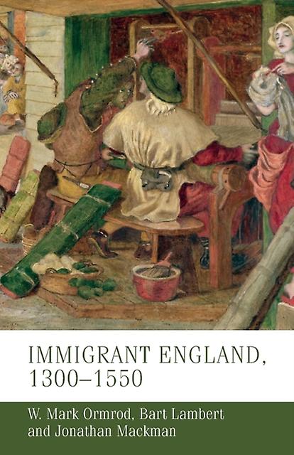 Immigrant England 13001550 by W. Mark Ormrod Paperback Book
