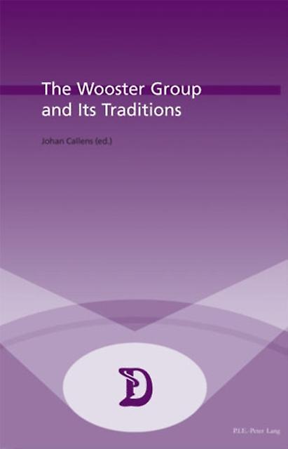 The Wooster Group And Its Traditions Paperback Book