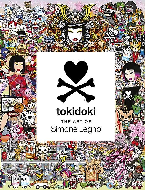 Tokidoki The Art Of Simone Legno by Simone Legno Hardback Book