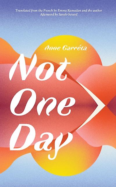 Not One Day - Anne Garrta