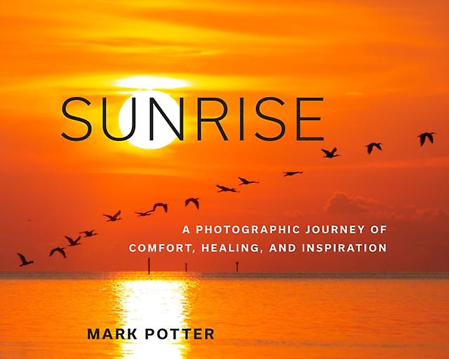 Sunrise by Mark Potter Hardback Book