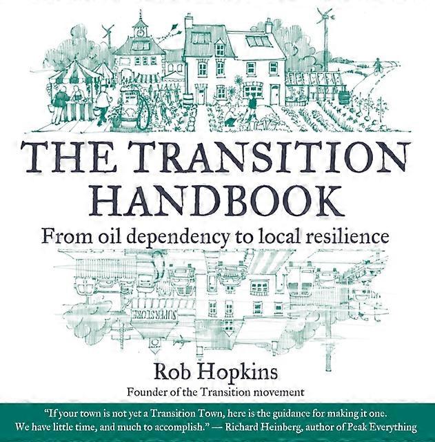The Transition Handbook by Rob Hopkins Paperback Book