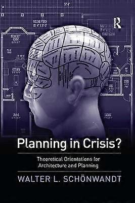 Planning in Crisis?