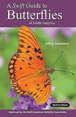 A Swift Guide to Butterflies of North America - Second Edition