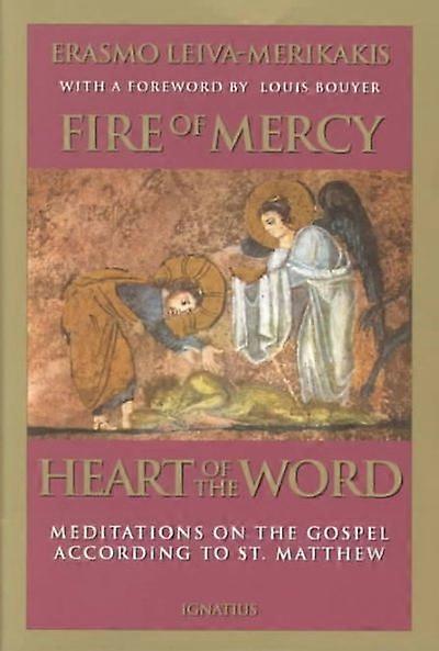 Meditations on the Gospel According to Saint Matthew Fire of Mercy Heart of the Word