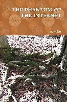 THE Phantom of the Internet