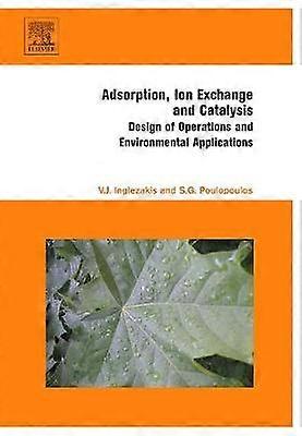 Adsorption Ion Exchange and Catalysis