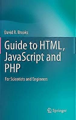 Guide to HTML JavaScript and PHP