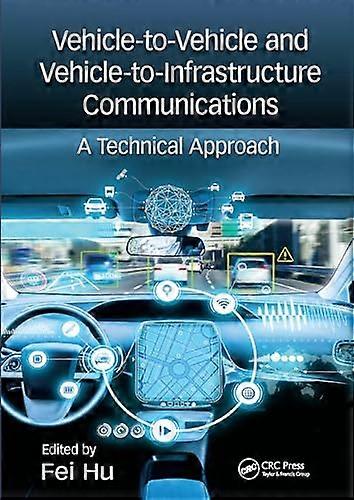 Vehicle to Vehicle and Vehicle to Infrastructure Communications: A Technical Approach