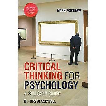 Critical Thinking For Psychology A Student Guide