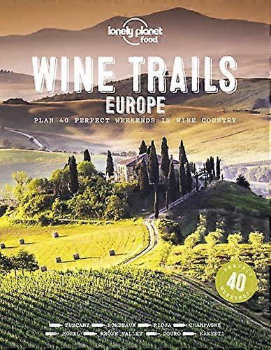 Lonely Planet Wine Trails Europe