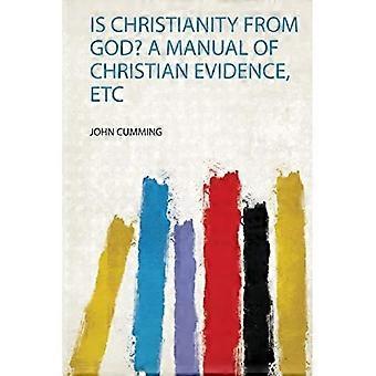 Er kristendommen fra Gud? En håndbok i kristne bevis, etc