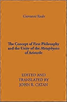 The Concept of First Philosophy and the Unity of the Metaphysics of Aristotle