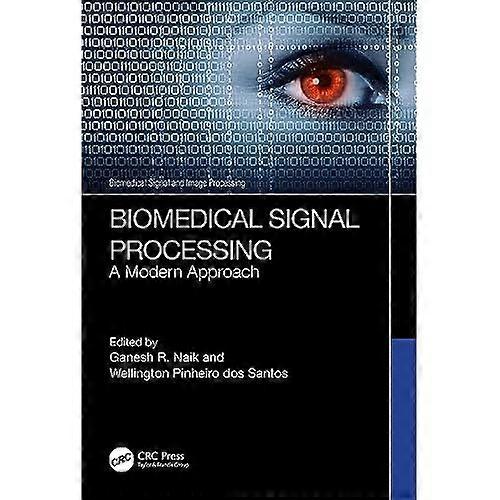 Biomedical Signal Processing : a Modern Approach