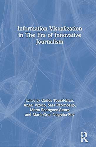 Information Visualization in The Era of Innovative Journalism