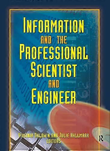 Information And The Professional Scientist And Engineer