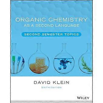 Organic Chemistry As A Second Language - David R