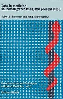 Data In Medicine Collection Processing And Presentation - Springer - Paperback - English Book - Biomedical engineering