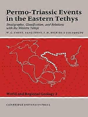 Permo-Triassic Events in the Eastern Tethys