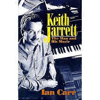 Keith Jarrett: l'uomo e la sua musica
