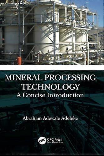 Mineral Processing Technology: A Concise Introduction