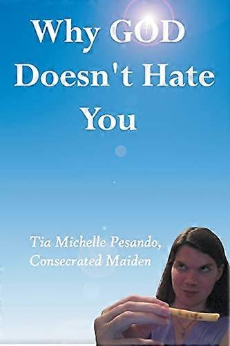 Why God Doesn't Hate You