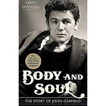 Kropp og sjel: Historien - om John Garfield