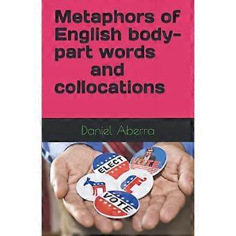 Metaphern englischer Körperteilbezeichnungen und Kollokationen
