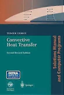 Convective Heat Transfer Solutions Manual And Computer Programs - Tuncer Cebeci