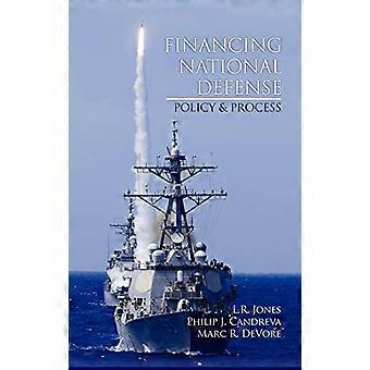 Financing National Defense Policy and Process
