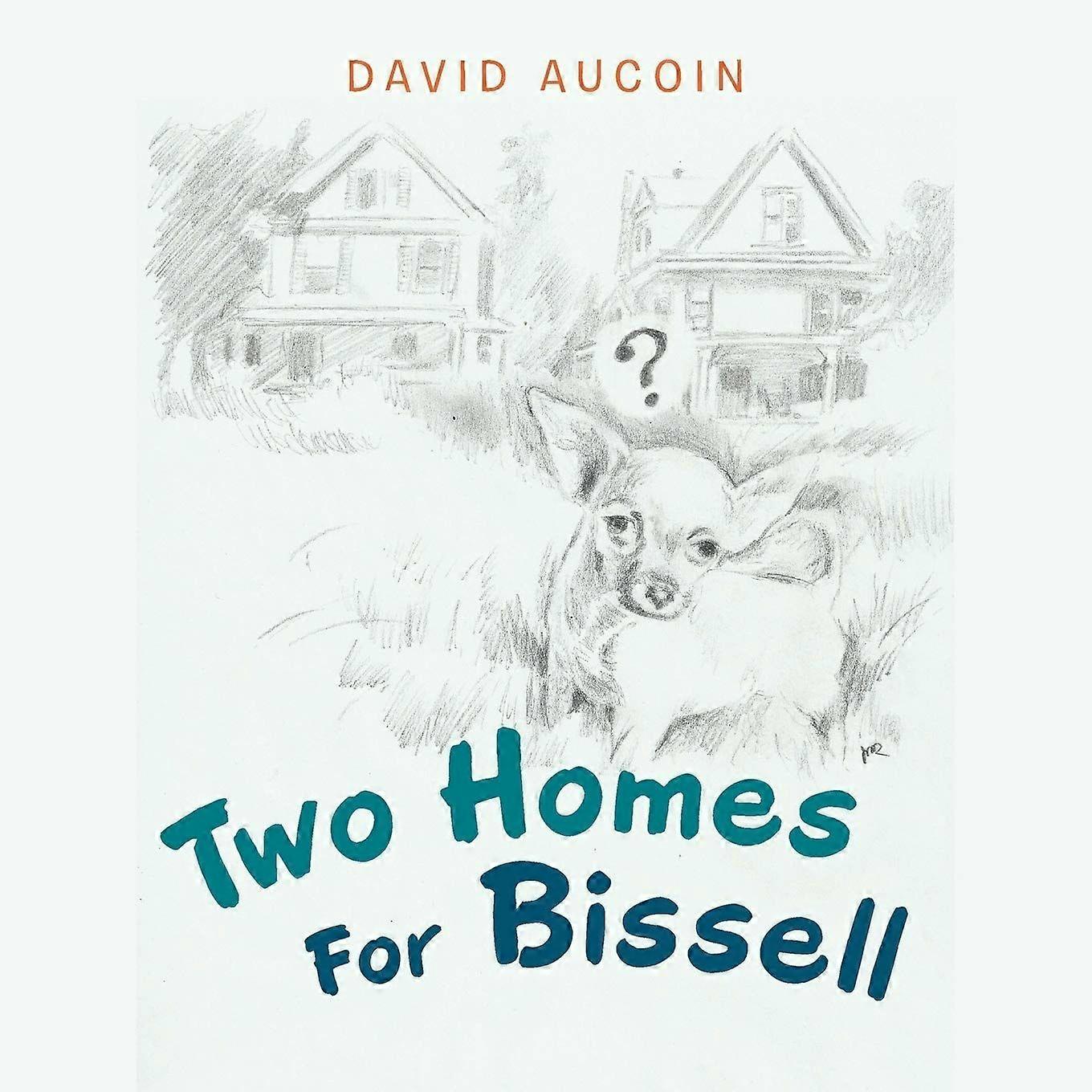Two homes for bissell