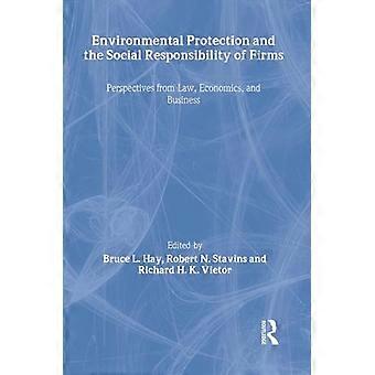 Environmental Protection and the Social Responsibility of Firms Perspectives from Law Economics and Business