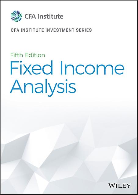 Fixed Income Analysis by CFA Institute Hardback Book