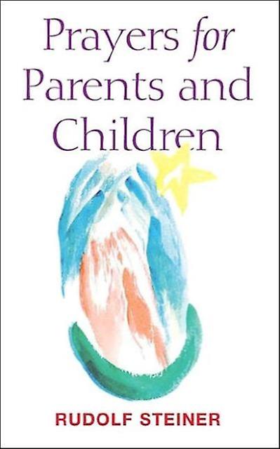 Prayers For Parents And Children by Rudolf Steiner Paperback