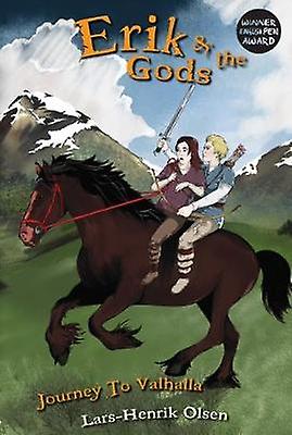 Erik And The Gods Journey To Valhalla by LarsHenrik Olsen Paperback Book
