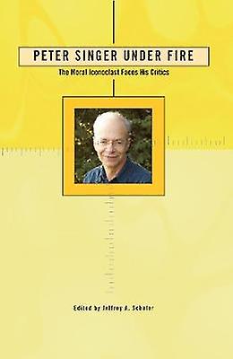 Peter Singer Under Fire Paperback Book