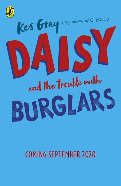 Daisy And The Trouble With Burglars by Kes Gray Paperback Book