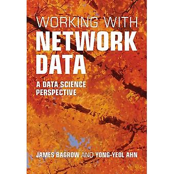 Working With Network Data - James Bagrow - Hardcover - English Book - Statistical physics