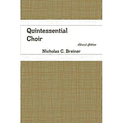 Quintessential Choir: Church Edition