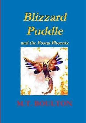 Blizzard Puddle and the Postal Phoenix Part 2