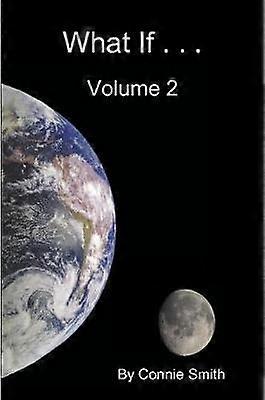 What If . . . Volume 2