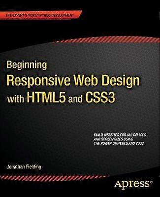 Beginning Responsive Web Design with HTML5 and CSS3