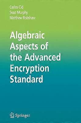 Algebraische Aspekte des Advanced Encryption Standards