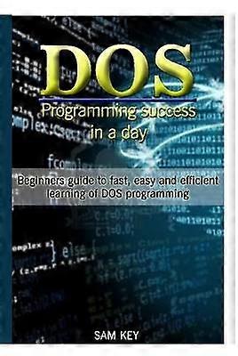 DOS Programming Succes in A Day