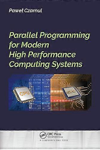Parallel Programming for Modern High Performance Computing Systems
