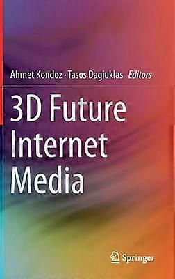 3D Future Internet Media