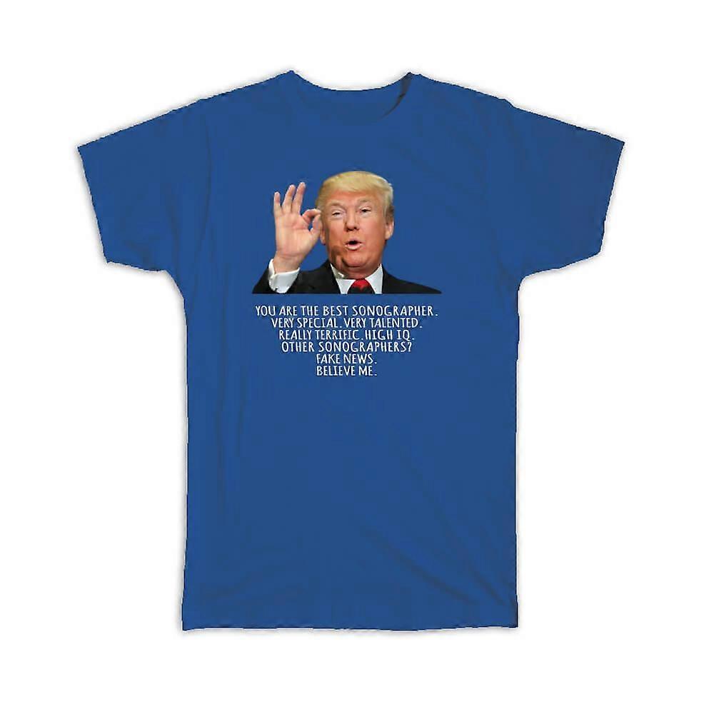 Gift T-Shirt: SONOGRAPHER Funny Trump Best